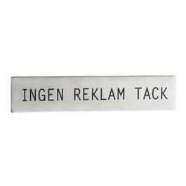 Skylt "Ingen Reklam, Tack" B100