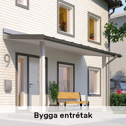 Bygga entrétak | Byggmax Bygga entrétak | Byggmax