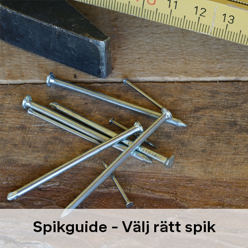 Spikguide - Välj rätt spik | Byggmax