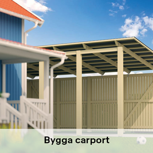 Bygga carport | Byggmax